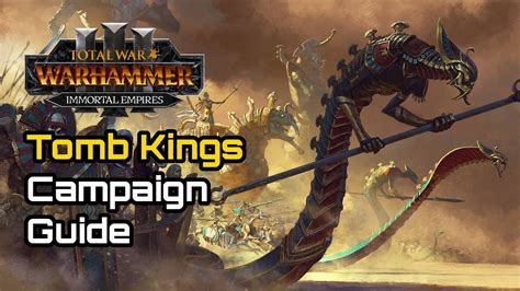 tomb kings warhammer 2 guide|immortal empires tomb kings.